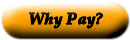 Why pay?